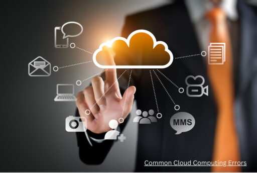 Top 5 Common Cloud Computing Errors and How to Avoid Them